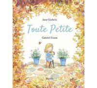 Toute Petite - Gabriel Evans - Mijade Eds - cartonné - Album jeunesse