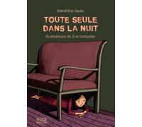 Toute seule dans la nuit - Sandrine Beau - Alice Eds - broché - Roman junior dès 9 ans