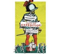Toute une expédition Franzobel (Auteur), Olivier Mannoni (Traduction)