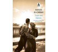 Hanan El-Cheikh – Toute une histoire – Roman – Poche – Actes Sud
