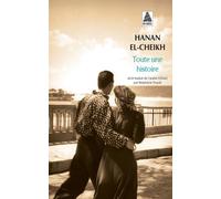 Hanan El-Cheikh – Toute une histoire – Roman – Poche – Actes Sud