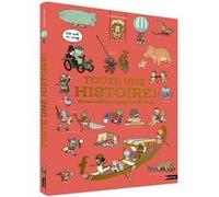 Toute une histoire – 800 mots en images pour voyager dans le temps – dès 3 ans