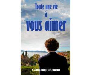 Toute une vie à vous aimer: La lettre d'un inconnu