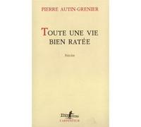 Une histoire, II : Toute une vie bien ratée – Récits