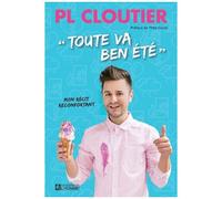 Toute Va Ben Été - Mon Récit Reconfortant
