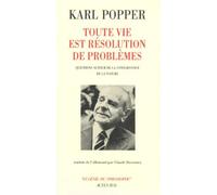 Toute vie est résolution de problèmes - Questions autour de la