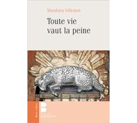 Toute vie vaut la peine - Matthieu Villemot - Parole Et Silence Eds - broché - Essai