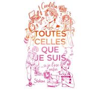 Toutes celles que je suis - Cordélia - Slalom - broché - Roman adolescent