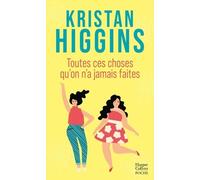 Toutes ces choses qu'on n'a jamais faites: Un roman feel good tendre et rafraîchissant