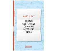 Toutes Ces Choses Qu'on Ne S'est Pas Dites