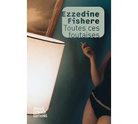 Toutes ces foutaises