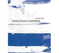 Toutes choses scintillant