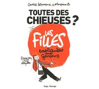 Toutes des chieuses ? Les filles expliquées aux garçons