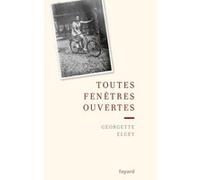 Toutes fenêtres ouvertes Georgette Elgey (Auteur)