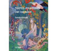 Toutes-Fourrures Une chronique - Sarah Kirsch - Rue D'ulm Eds - broché - Récit