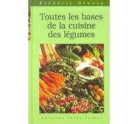 Toutes les bases de la cuisine aux légumes
