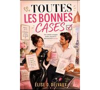 TOUTES LES BONNES CASES: Sophie a enfin coché la bonne case. Reste à découvrir toutes celles qu'elle n'avait jamais osé cocher.