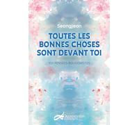 Toutes les bonnes choses sont devant toi