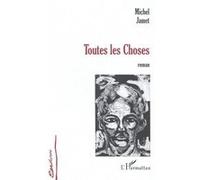 Toutes les choses Michel Jamet (Auteur)