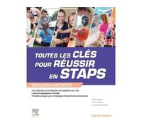Toutes les clés pour réussir en STAPS. Mention « Éducation Motricité » - Teddy Mayeko - Elsevier Masson - broché - Guide