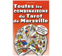 Toutes Les Combinaisons Du Tarot De Marseille - 6000 Combinaisons Des Lames Entre Elles