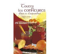 Toutes les confitures d'hier et d'aujourd'hui