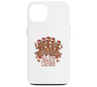 Toutes Les Dames Jingle Noël Drôle Coque pour iPhone 13