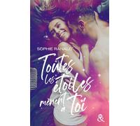 Toutes les étoiles mènent à toi La nouvelle romance addictive qui mêle amour et astrologie ! - Sophie Ranald - Harlequin - broché - Roman