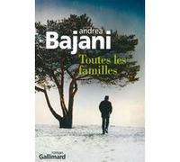 Toutes les familles Andréa Bajani (Auteur), Vincent Raynaud (Traduction)
