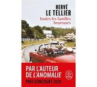 Toutes les familles heureuses Hervé Le Tellier (Auteur)