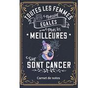 Toutes les femmes naissent égales, mais les meilleures sont Cancer: Carnet de notes | Thématique sur le signe astrologique du Cancer | Carnet ligné, ... pages, 6x9 pouces | Pour les femmes Cancer