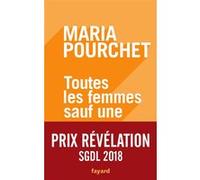 Toutes les femmes sauf une Maria Pourchet (Auteur)