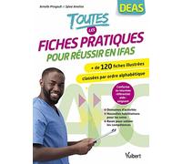 Toutes les fiches pratiques pour réussir en IFAS - Plus de 120 fiches illustrées classées par ordre alphabétique: Inclus : les nouveaux actes du référentiel aide-soignant 2021
