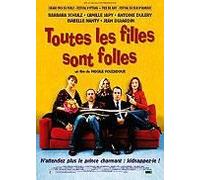 Toutes Les Filles Sont Folles
