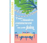 Toutes les histoires commencent par une petite faim