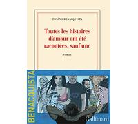 Toutes les histoires d'amour ont été racontées, sauf une