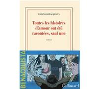 Tonino Benacquista – Toutes les histoires d'amour ont été racontées, sauf une