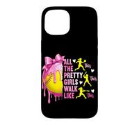 Toutes Les Jolies Filles marchent comme Ces Jeunes Filles de Softball Coque pour iPhone 15