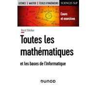 Toutes les mathématiques et les bases de l'informatique - Horst Stöcker - Dunod - broché - Scolaire / Universitaire
