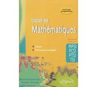 Toutes les mathématiques MPSI-PCSI-PTSI-TSI