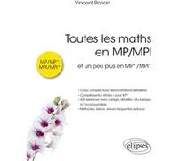 Toutes les maths en MP/MPI Vincent Rohart (Auteur), Paul de Laboulaye (Collection dirigée par)