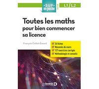 Toutes les maths pour bien commencer sa licence