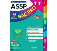 Objectif bac pro - ASSP (1re et Term) - Toutes les matières - BAC 2026