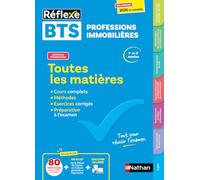 Toutes les matières - BTS Professions immobilières (PI) - Réflexe - Nouveau programme - Examens 2026 et suivants