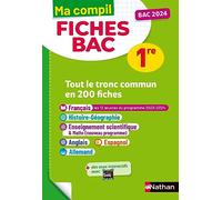 Toutes les matières du tronc commun Première - Ma Compil fiches BAC - Bac 2024 - Français, Histoire-Géographie, Enseignement scientifique, Anglais, Espagnol, Allemand 1re