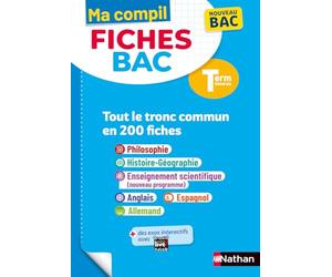 Toutes les matières du tronc commun Terminale - Ma Compil fiches BAC - Bac 2027 - Philosophie, Histoire-Géographie, Enseignement scientifique, Anglais, Espagnol, Allemand Term