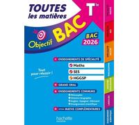 Objectif BAC 2026 - Toutes les matières Tle Spé Maths - SES - HGGSP + enseignements communs
