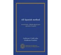 Toutes les méthodes espagnoles : deuxième livre = Método directo para aprender el español (édition espagnole)