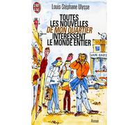 Toutes les nouvelles de mon quartier intéressent le monde entier