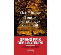Toutes les nuances de la nuit - Chris Whitaker - Pocket - Poche - Roman